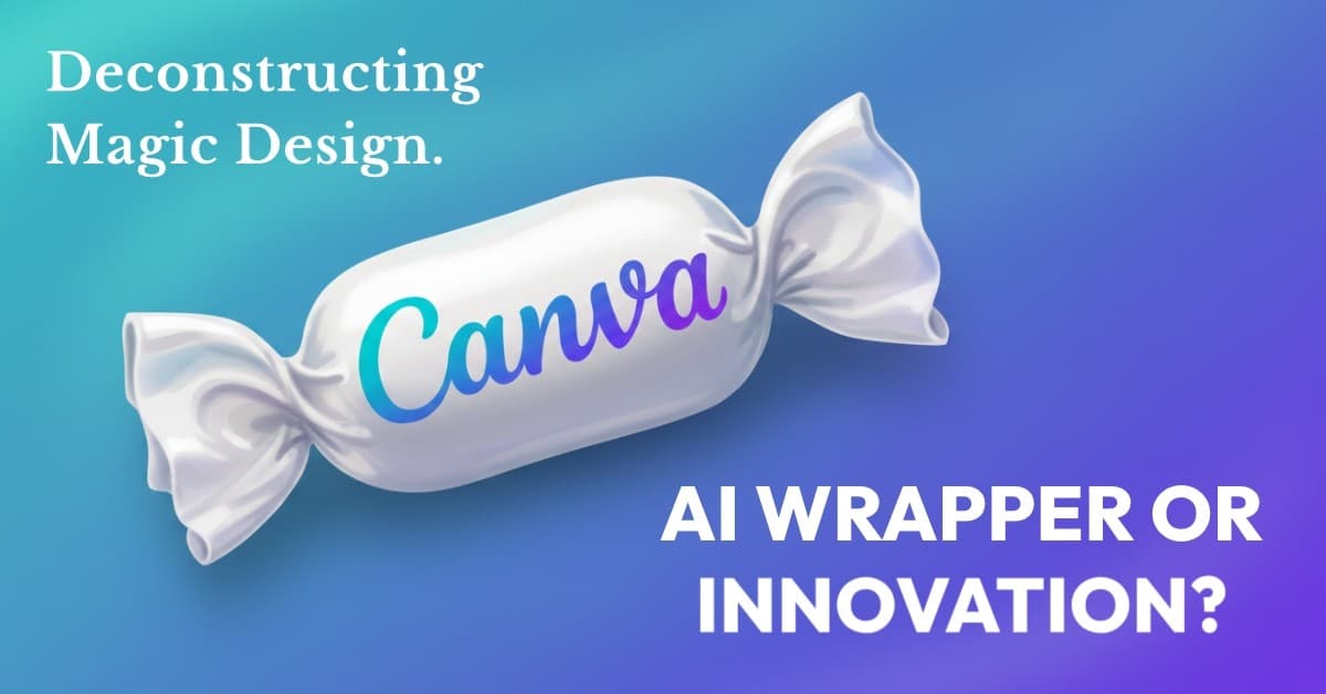 Canva's magic design - an AI wrapper | Canva AI 2.0 - image decomposition