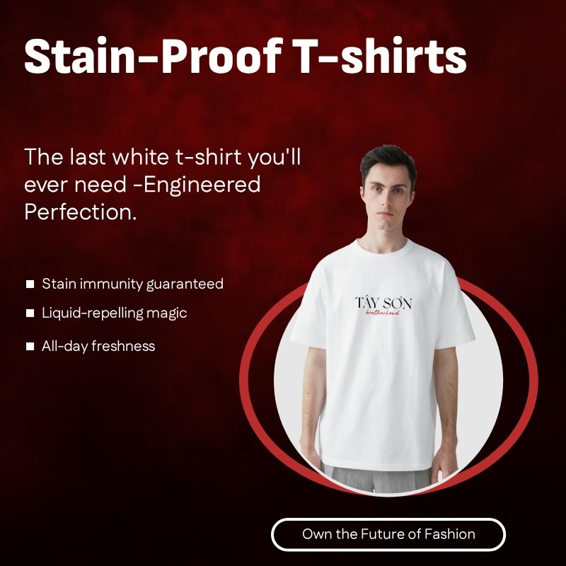 Stain proof t shirt