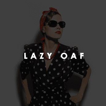 Lazy Oaf