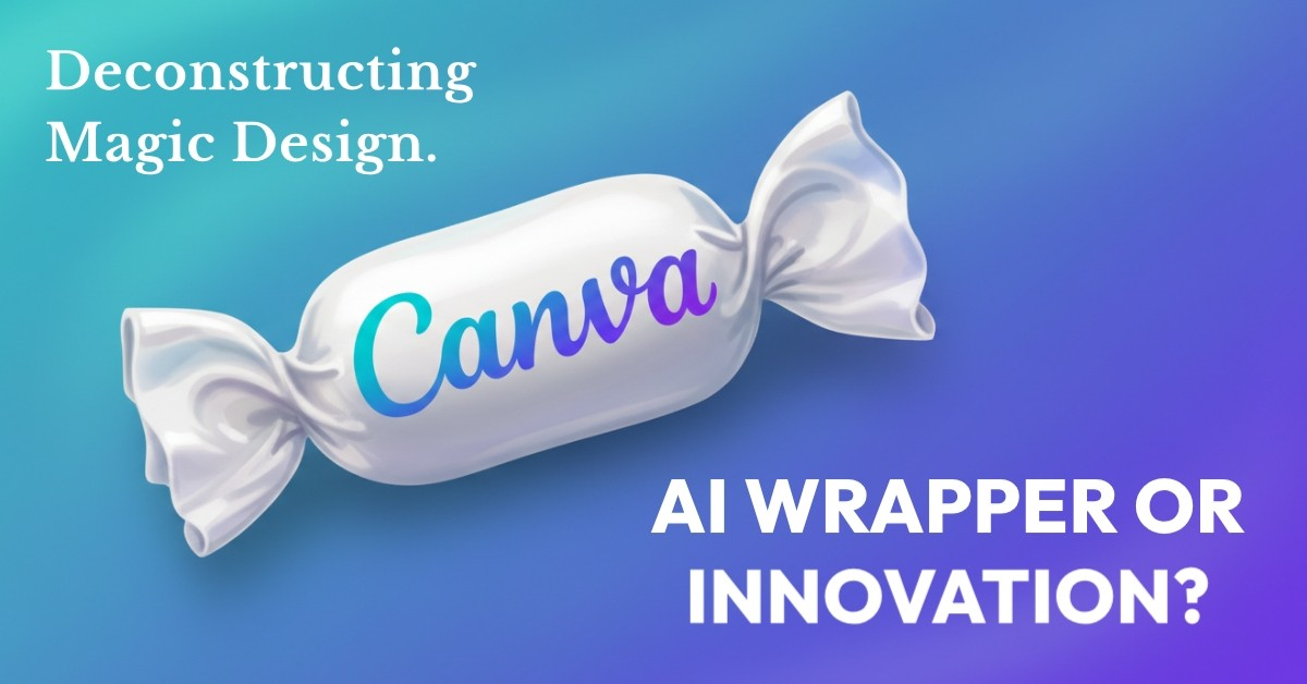 Canva's magic design - an AI wrapper | Canva AI 2.0 - image decomposition